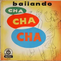 Bailando el cha cha chá Bailando el cha cha chá