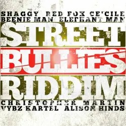 Street Bullies Riddim