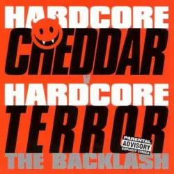 Hardcore Cheddar V Hardcore Terror (The Backlash) Hardcore Cheddar V Hardcore Terror (The Backlash)