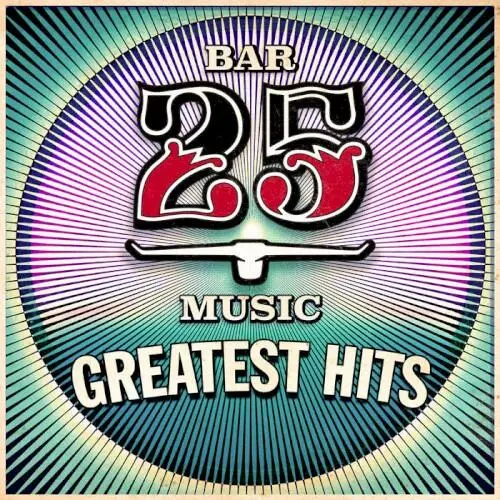 Bar 25 Music - Greatest Hits