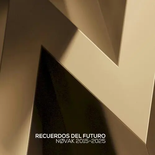 RECUERDOS DEL FUTURO (NØVAK 2015-2025)