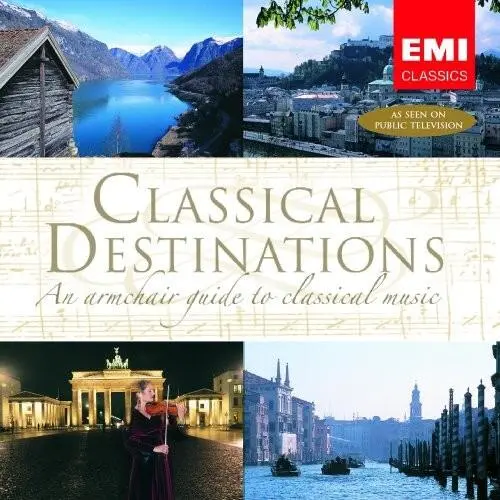 Classical Destinations - An Armchair Guide to Classical Music