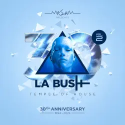 La Bush 30 Years Volume 2 La Bush 30 Years Volume 2