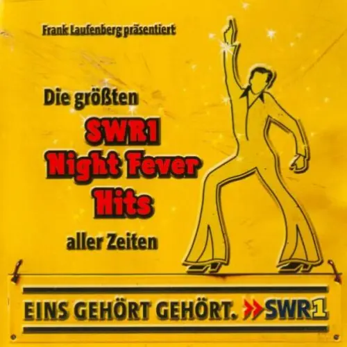 SWR1: Die größten SWR1 Night Fever Hits aller Zeiten
