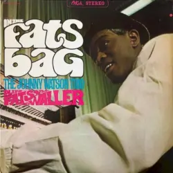 In The Fats Bag, The Johnny Watson Trio Plays Fats Waller