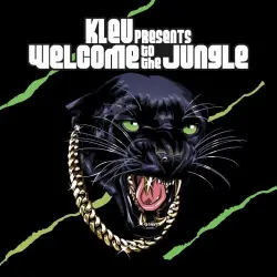 Kleu Presents Welcome to the Jungle Kleu Presents Welcome to the Jungle