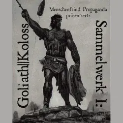 Sammelwerk I: Goliath||Koloss Sammelwerk I: Goliath||Koloss