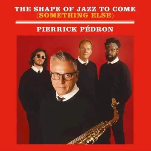 The Shape Of Jazz To Come (Something Else)