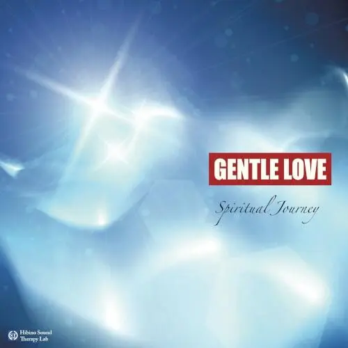 Gentle Love vol.5 -Spiritual Journey-
