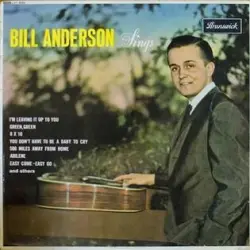 Bill Anderson Sings Bill Anderson Sings