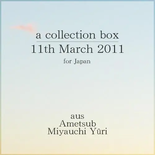 a collection box / 11th of March 2011