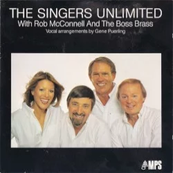 The Singers Unlimited With Rob McConnell and The Boss Brass