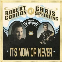 It’s Now or Never