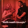 Kath Meets Humph