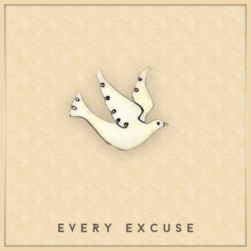 Every Excuse