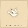 Every Excuse