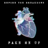 Fake Me Up