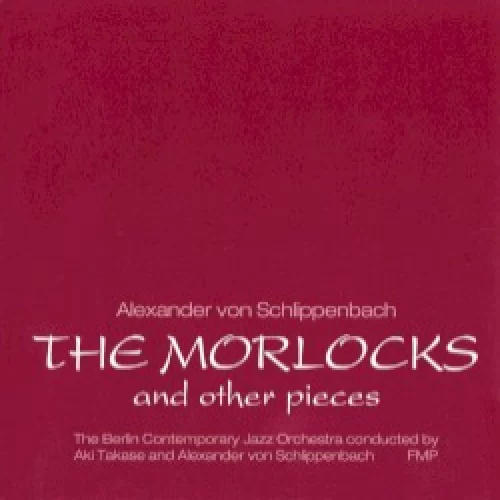 The Morlocks and Other Pieces