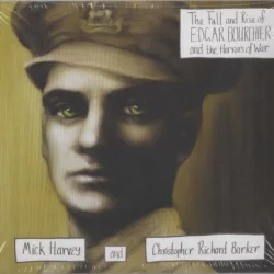 The Fall and Rise of Edgar Bourchier and the Horrors of War