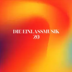 Die Einlassmusik 20 Die Einlassmusik 20