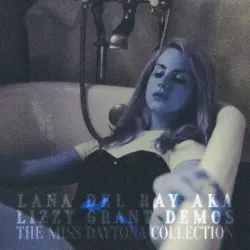 Lana Del Ray Demos