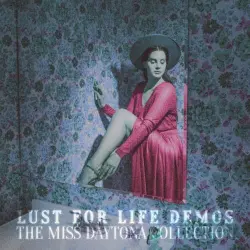 Lust for Life Demos