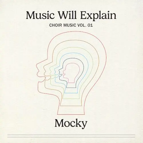 Music Will Explain (Choir Music Vol. 1)