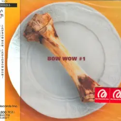 Bow Wow #1