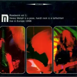 Roadwork Vol 1: Heavy Metall Iz A Poze, Hardt Rock Iz A Laifschteil