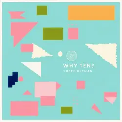Why Ten?