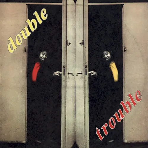 Double Trouble