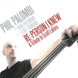 Re: Person I Knew: A Tribute to Scott LaFaro
