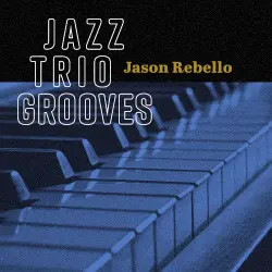 Jazz Trio Grooves Jazz Trio Grooves