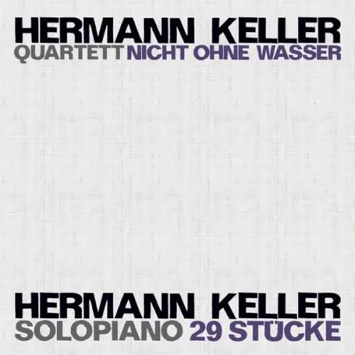 Quartett nicht ohne Wasser / Solopiano 29 Stücke