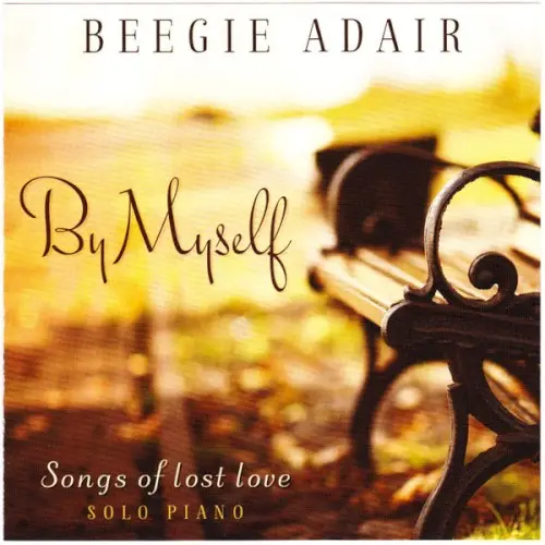 By Myself: Songs of Love Lost