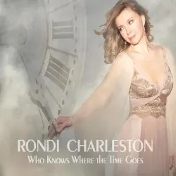 Who Knows Where the Time Goes Who Knows Where the Time Goes