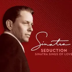 Seduction: Sinatra Sings of Love