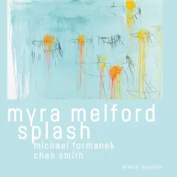 Myra Melford Splash
