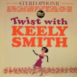 Twist With Keely Smith Twist With Keely Smith