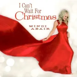 I Can't Wait for Christmas I Can't Wait for Christmas