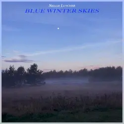 Blue Winter Skies - Jazz Songs for Winter Nights Blue Winter Skies - Jazz Songs for Winter Nights