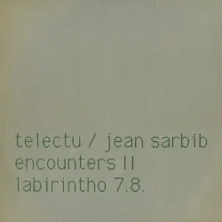 Encounters II / Labirintho 7.8.