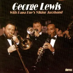 George Lewis with Papa Bue’s Viking Jazzband
