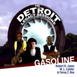 Gasoline: The Detroit Legacy Sessions Gasoline: The Detroit Legacy Sessions