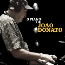 O Piano de João Donato O Piano de João Donato