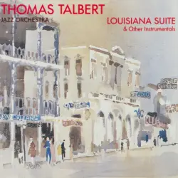 Louisiana Suite & Other Instrumentals