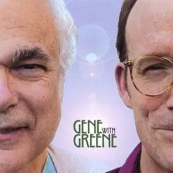Gene with Greene Gene with Greene