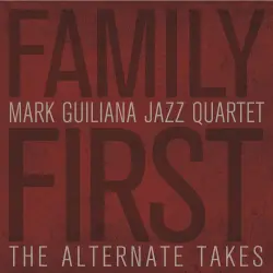 Family First (the Alternate Takes)