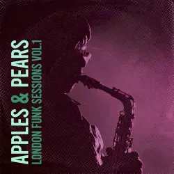 Apples & Pears – London Funk Sessions Vol.1 Apples & Pears – London Funk Sessions Vol.1