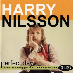 Perfect Day: The Songs of Nilsson 1971–1993